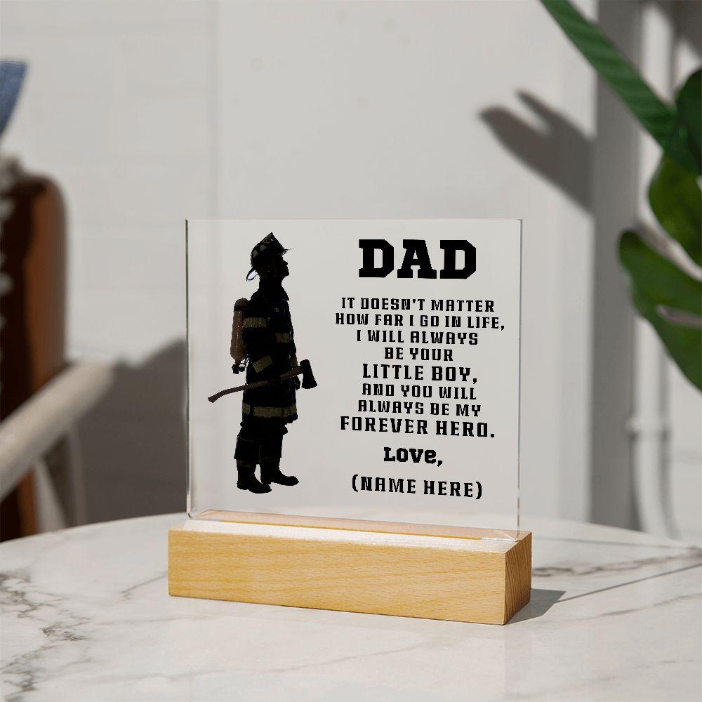Firefighter Dad You Are My Forever Hero Personalized Acrylic Plaque - Mallard Moon Gift Shop