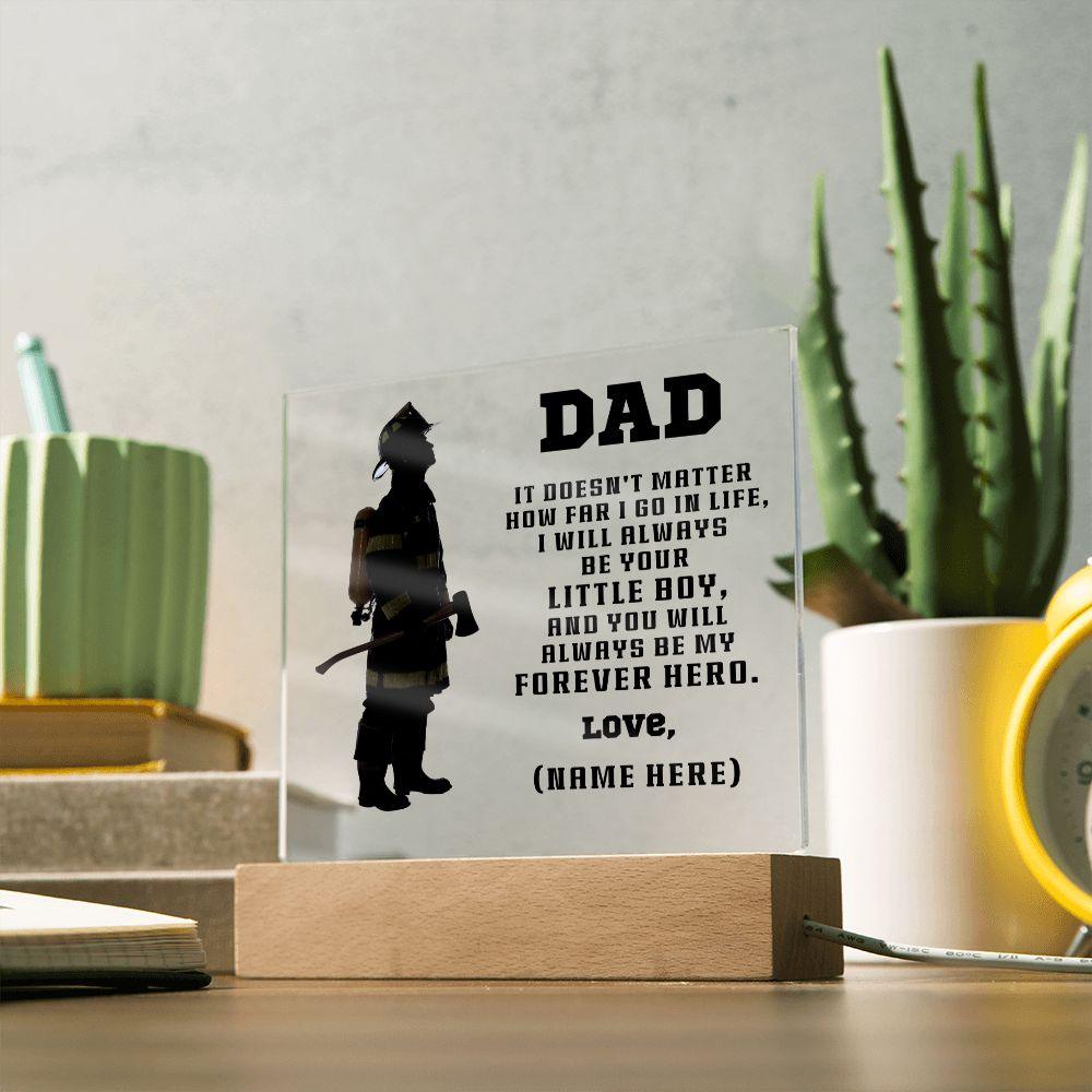 Firefighter Dad You Are My Forever Hero Personalized Acrylic Plaque - Mallard Moon Gift Shop