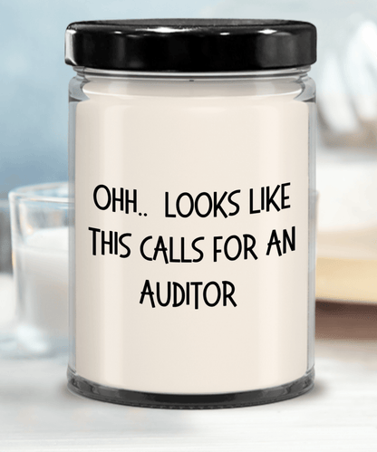 Auditor Gifts - OHH - Looks Like This Calls for an Auditor Office Humor Scented Soy Candle - Mallard Moon Gift Shop