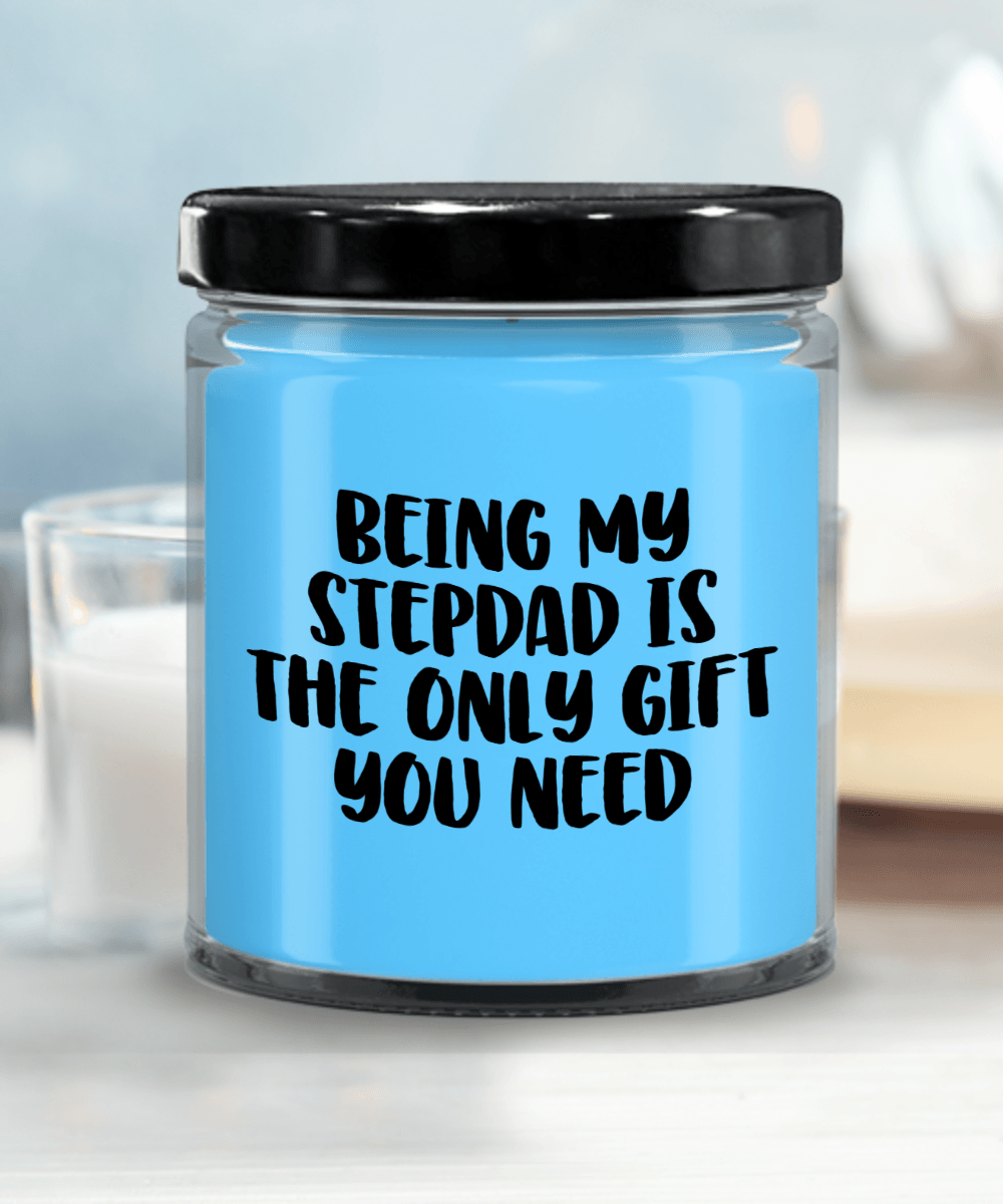 Stepdad Gift Ideas Being My Stepdad is The Only Gift You Need Scented Soy Candle - Mallard Moon Gift Shop
