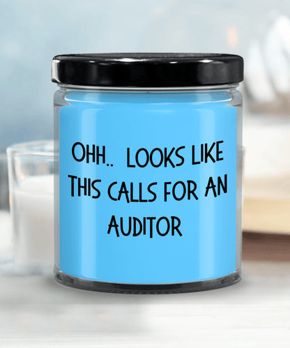 Auditor Gifts - OHH - Looks Like This Calls for an Auditor Office Humor Scented Soy Candle - Mallard Moon Gift Shop