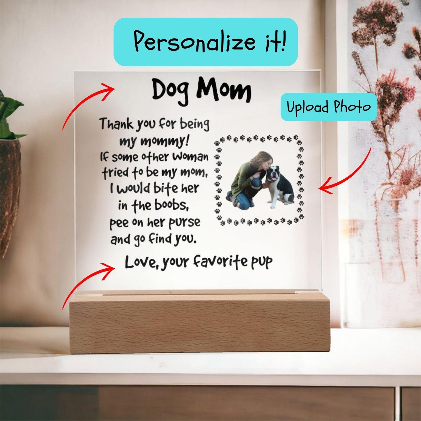 Funny Dog Mom Custom Photo Upload Acrylic Plaque - Mallard Moon Gift Shop