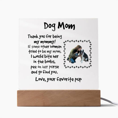 Funny Dog Mom Custom Photo Upload Acrylic Plaque - Mallard Moon Gift Shop