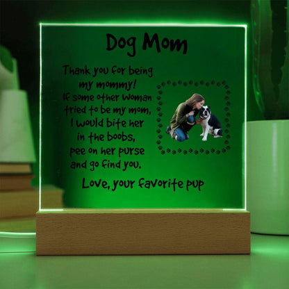 Funny Dog Mom Custom Photo Upload Acrylic Plaque - Mallard Moon Gift Shop