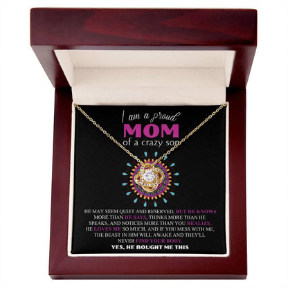 I am a Proud Mom of a Crazy Son Love Knot Necklace - Mallard Moon Gift Shop