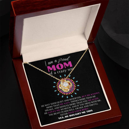 I am a Proud Mom of a Crazy Son Love Knot Necklace - Mallard Moon Gift Shop