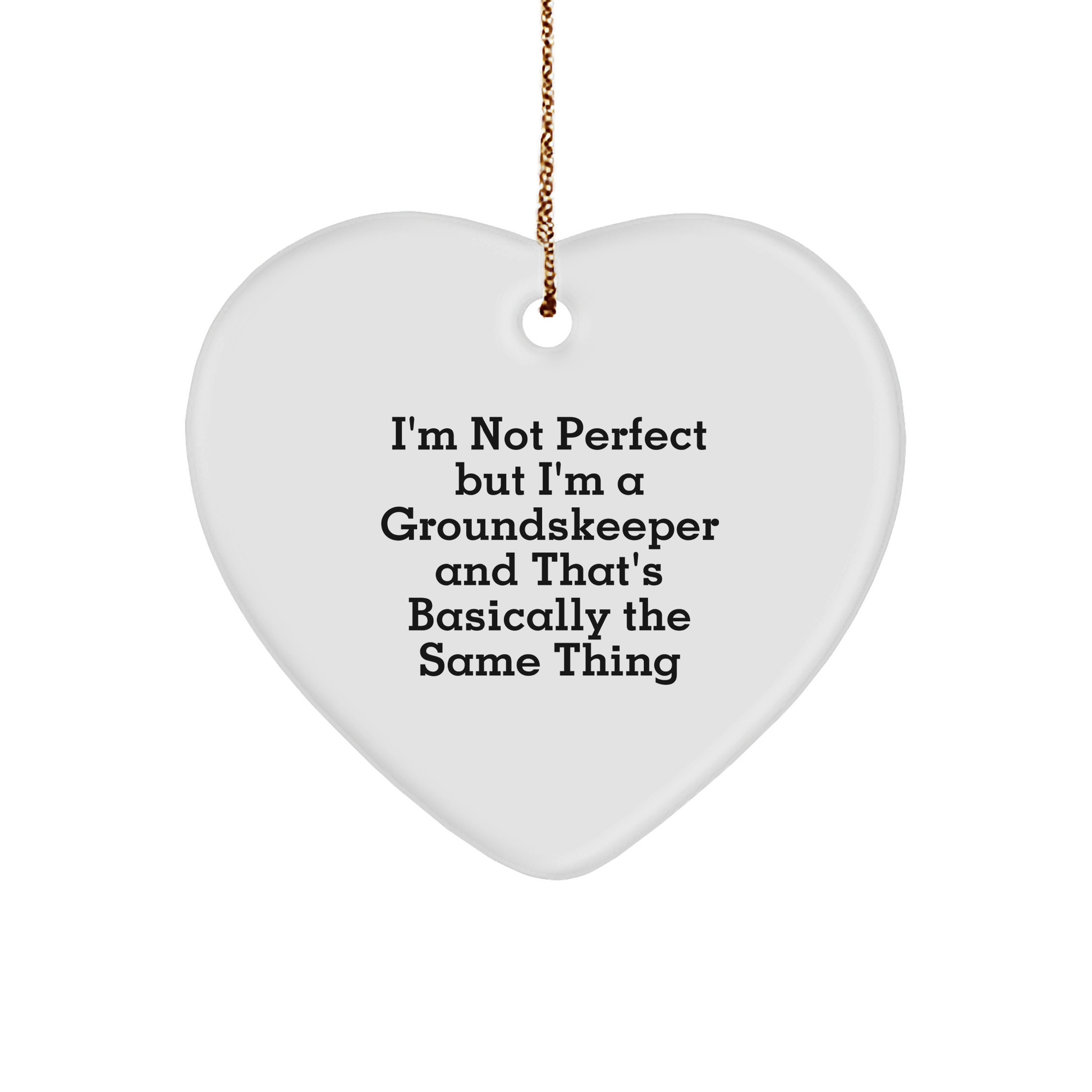 groundskeeper Gifts from Friends and Family, Funny Heart Ornament for Christmas