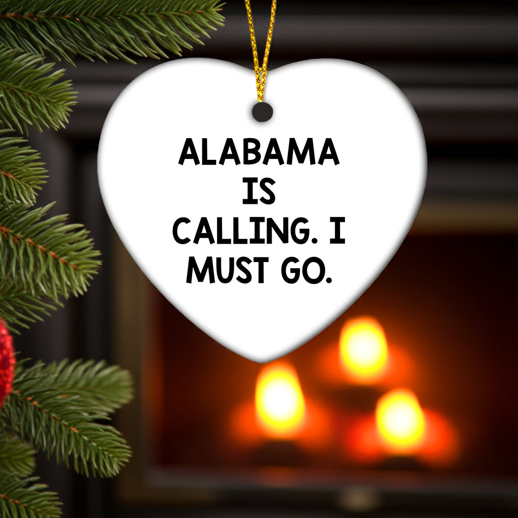 Alabama Heart Ornament, 'Alabama Is Calling. I Must Go.' - Christmas Gifts