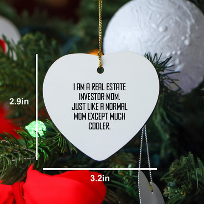 Real Estate Investor Mom's Cool Heart Ornament Gifts for Family - Funny Quote Christmas Decor - Mallard Moon