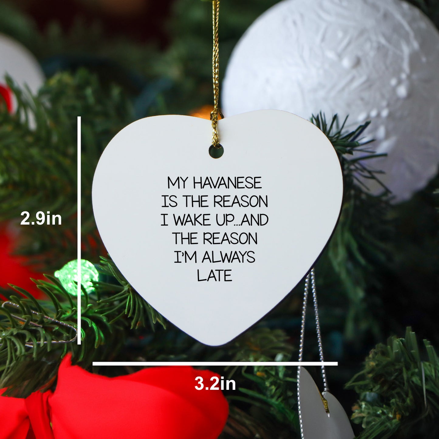 Havanese Dog Lovers Heart Ornament with Funny Quote, Christmas Unique Gifts