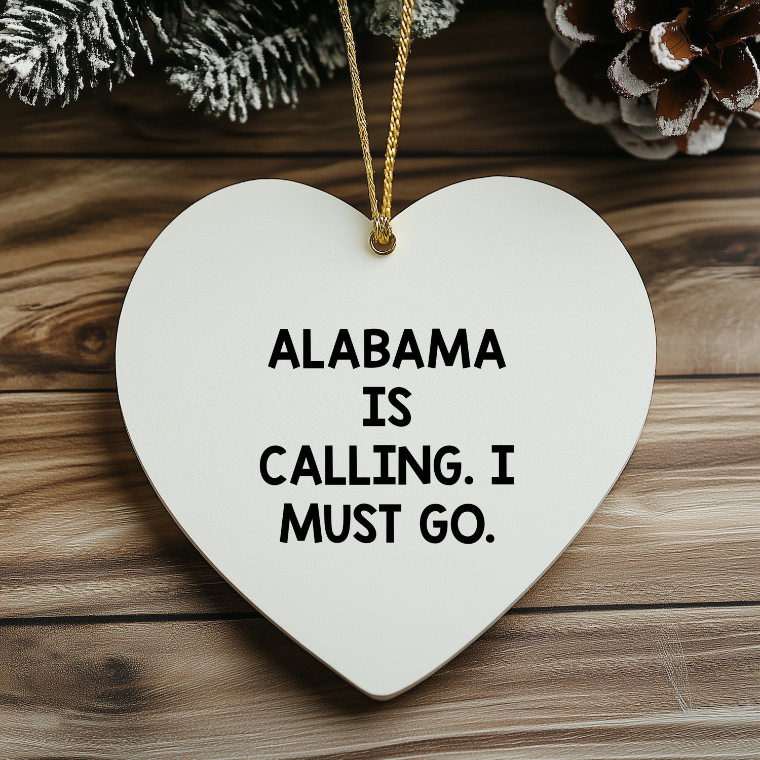 Alabama Heart Ornament, 'Alabama Is Calling. I Must Go.' - Christmas Gifts