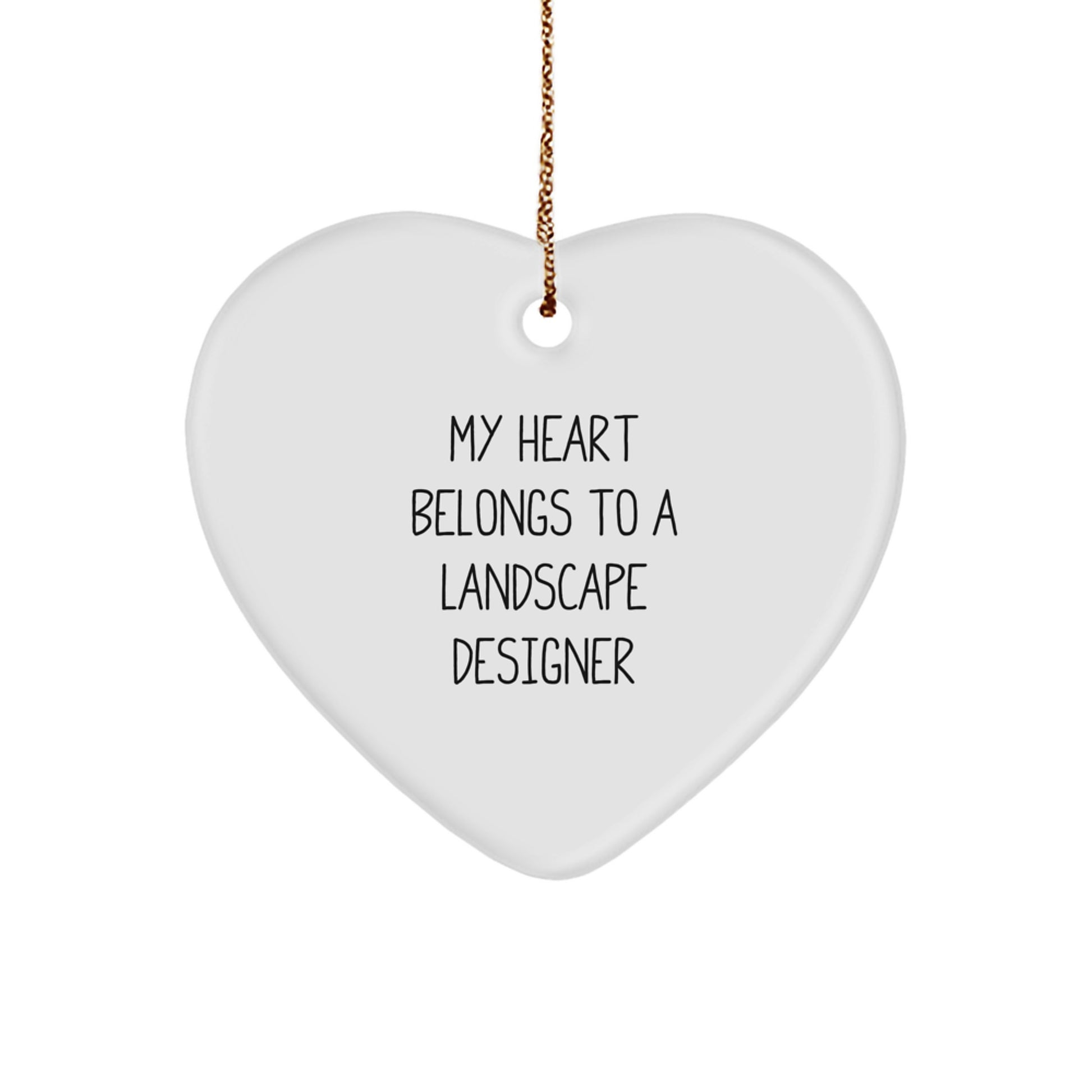 Funny Landscape Designer Heart Ornament Gift from Friends or Family, My Heart Belongs To A Landscape Designer, Unique Christmas Unique Gifts for Him or Her - Image 1