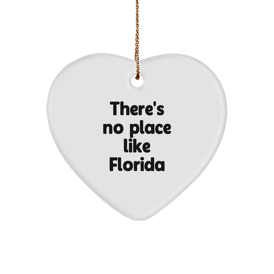 Florida Heart Ornament 'There's No Place Like Florida' Christmas Unique Gifts from Friends to Family - Image 1