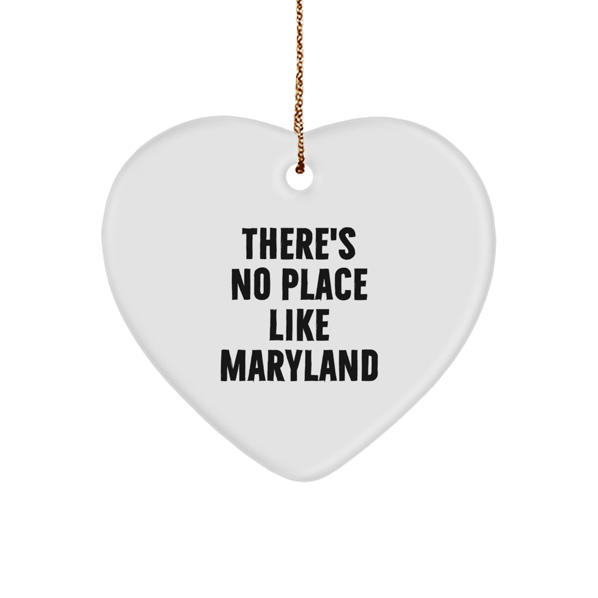 Unique Maryland Heart Ornament Gifts from Friends to Family for Christmas - There's No Place Like Maryland - Image 1