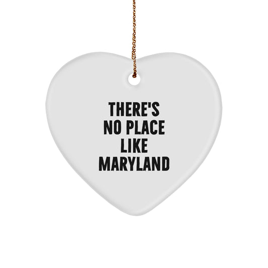 Unique Maryland Heart Ornament Gifts from Friends to Family for Christmas - There's No Place Like Maryland - Image 1