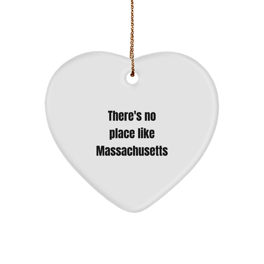 Funny Massachusetts Heart Ornament Gifts from Women to Friends and Family - There's No Place Like Massachusetts Christmas Unique Gifts - Image 1