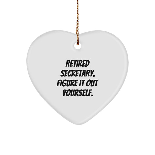 Funny Secretary Heart Ornament Gifts from Men to Women Friends Coworkers Family - Retired Secretary Figure It Out Yourself Christmas Unique Gifts - Image 1