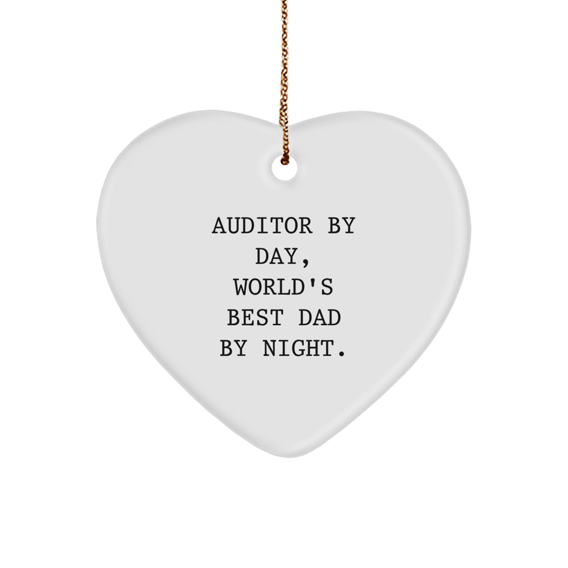 Auditor Gifts, Funny Inspirational Quote, Heart Ornament for Auditor, Christmas Unique Gifts from Men, Gifts for World's Best Dad - Image 1
