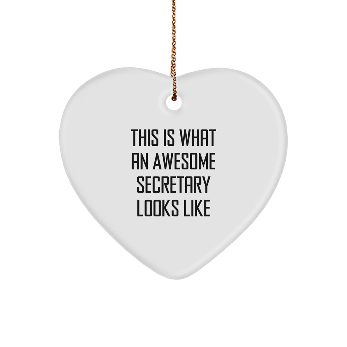 Funny Heart Ornament Gifts from Men to Awesome Secretary - This Is What An Awesome Secretary Looks Like, Christmas Unique - Image 1