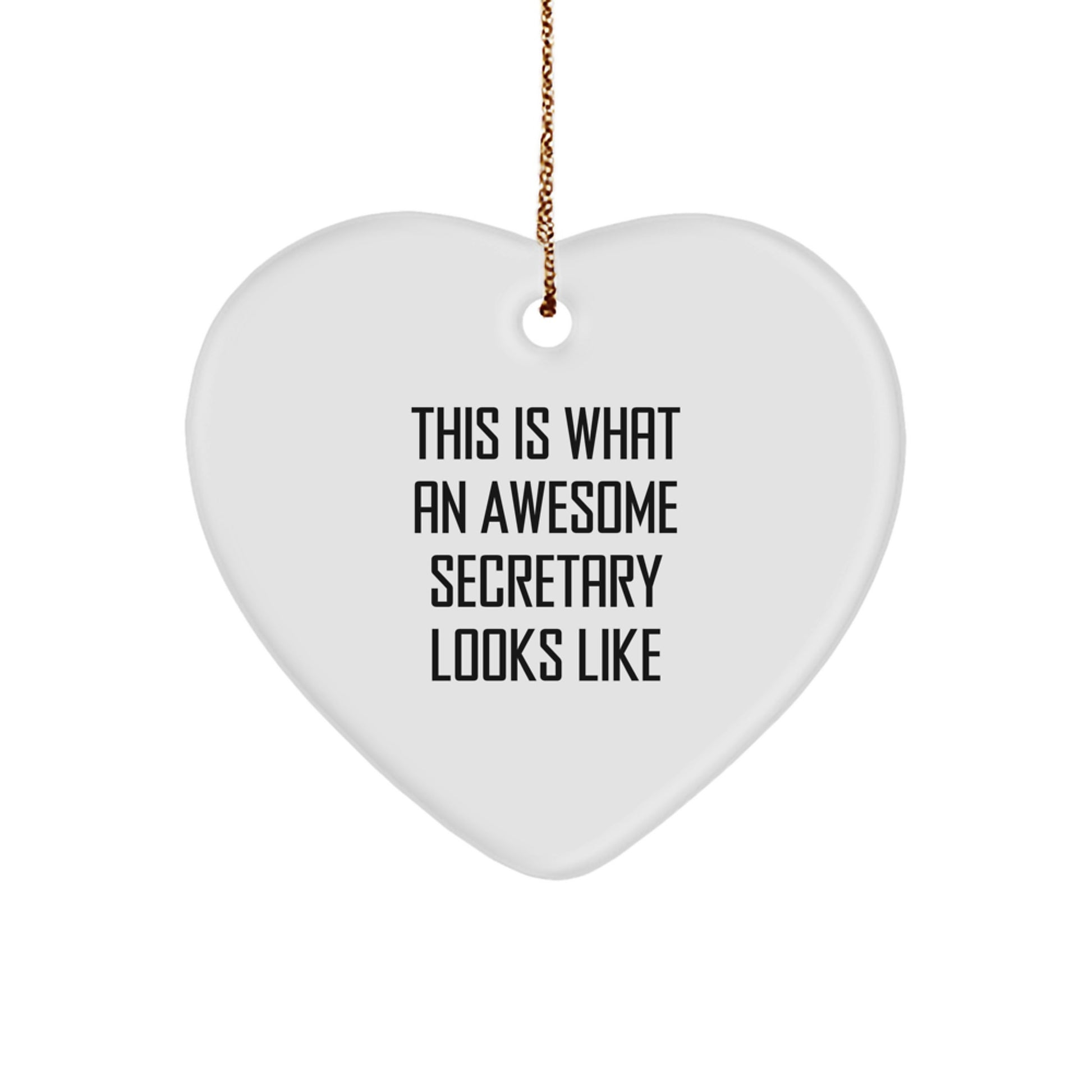 Funny Heart Ornament Gifts from Men to Awesome Secretary - This Is What An Awesome Secretary Looks Like, Christmas Unique - Image 1