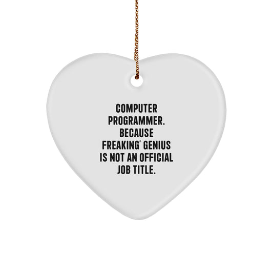 Computer Programmer Heart Ornament Funny Quote Gifts from Men to Friends - Image 1