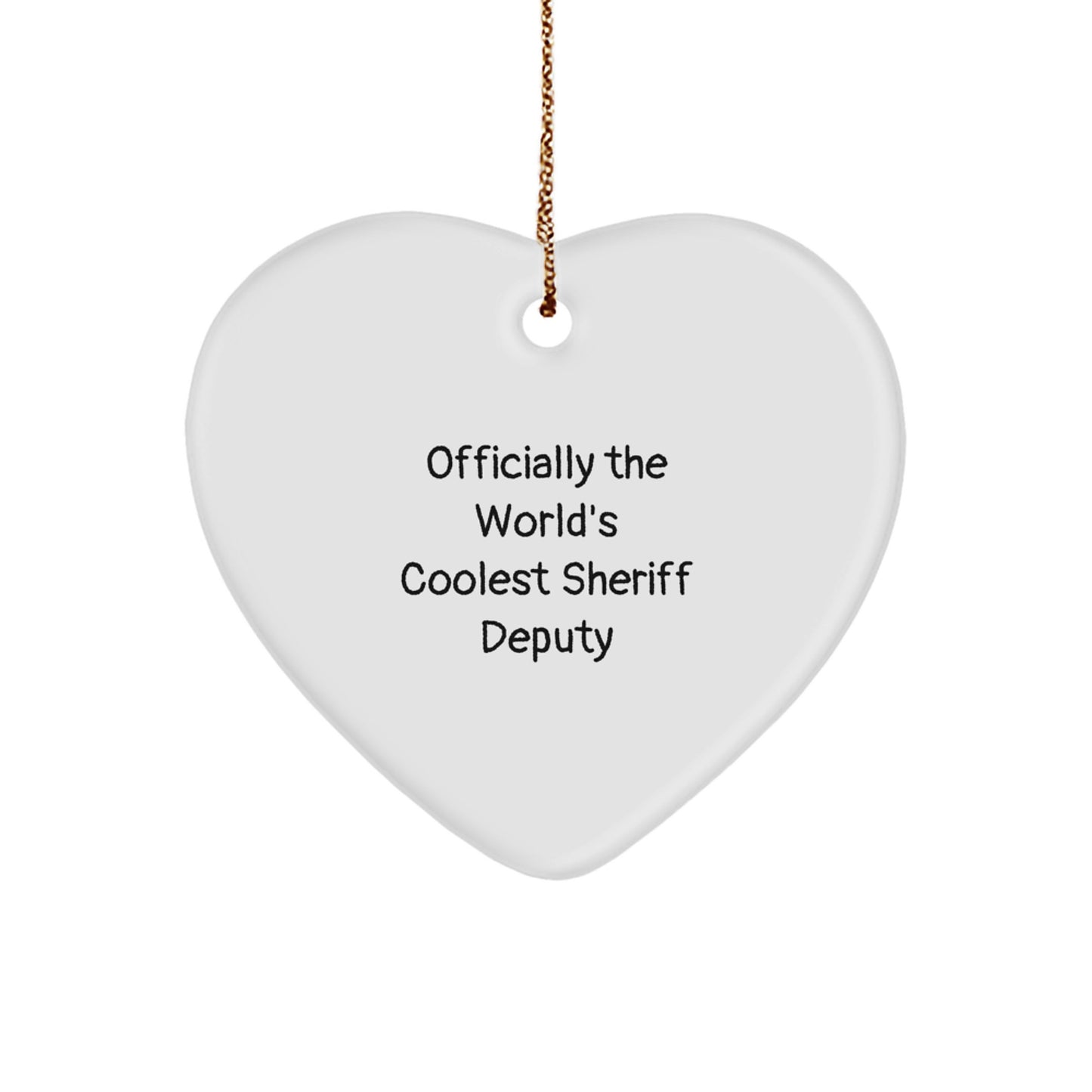 Sheriff Deputy Heart Ornament Funny Quote Gifts for Men - Gifts from Friends and Family for Christmas Unique Office Decor - Image 1