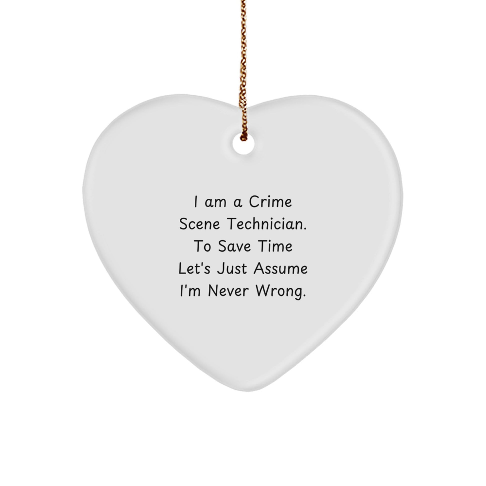 Crime Scene Technician Gifts from Men, Women, or Friends - Funny Heart Ornament for Christmas Unique Gifts, Presents for Crime Scene Technician, Men, Women - Image 1