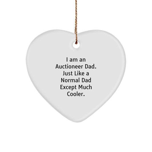 Gifts from Dad to Auctioneer Men - Heart Ornament with Funny Quote - Unique Christmas Unique Gifts for Auctioneer Fathers - Heart Shaped Ornament with Gold Cord - Image 1