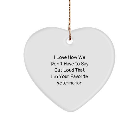 Funny Veterinarian Gifts from Friends for Men - Heart Ornament Love Quote Christmas Special - Image 1