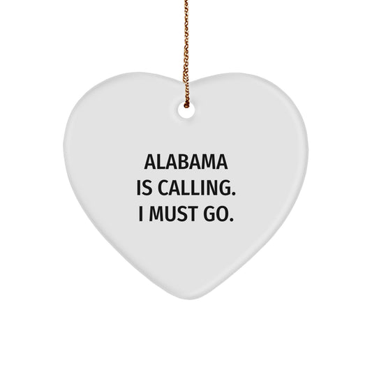 Alabama Gifts, Cute Heart Ornament with Quote, Gifts from Men for Alabama Friends, Unique Christmas Alabama Gifts