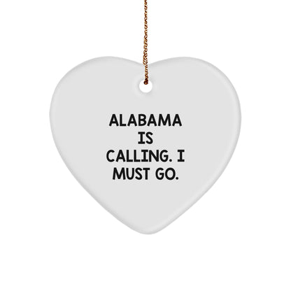 Alabama Heart Ornament, 'Alabama Is Calling. I Must Go.' - Christmas Gifts