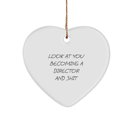 Funny Heart Ornament Gifts for Director, 'Look At You Becoming A Director And Shit' Quote, Christmas Unique Gifts from Friends - Image 1