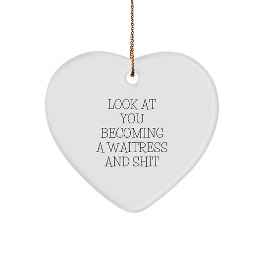Waitress Gifts - Funny Heart Ornament, Gifts from Men to Friends for Waitress, Christmas Unique Gifts - Image 1