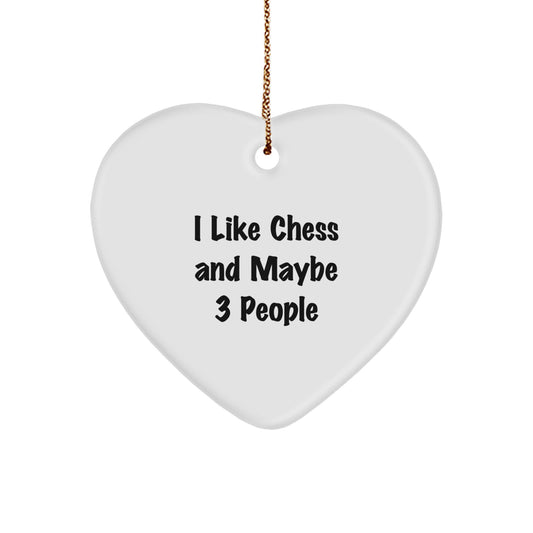 Funny Chess Heart Ornament Gifts from Friends and Family for Chess Lovers 'I Like Chess And Maybe 3 People' Christmas Unique Presents - Image 1