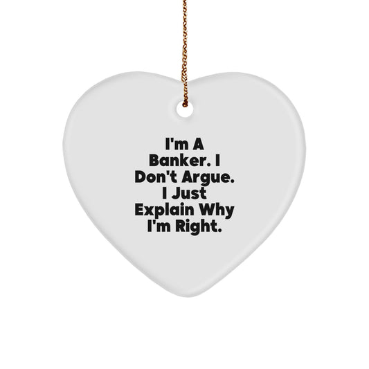 Funny Banker Gifts from Family - Heart Ornament, Christmas Unique Gifts for Coworkers, Men, Women Friends, Funny Quote Gifts for Bankers - Image 1
