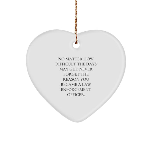 Law Enforcement Officer Gifts from Men - Funny Inspirational Heart Ornament for Christmas Unique Gifts - Image 1