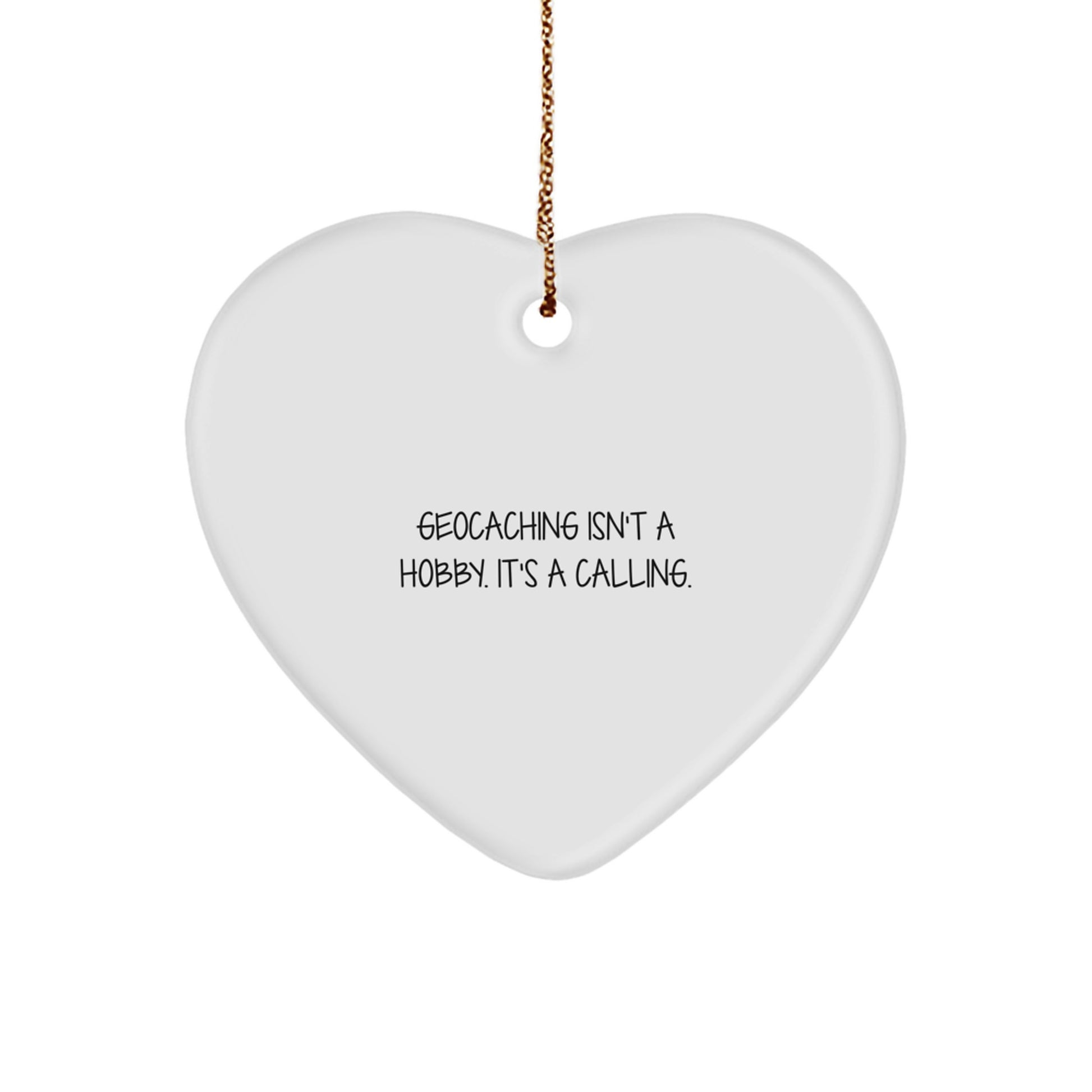Funny Geocaching Heart Ornament Gifts from Family or Friends for Geocaching Enthusiasts at Christmas - Image 1