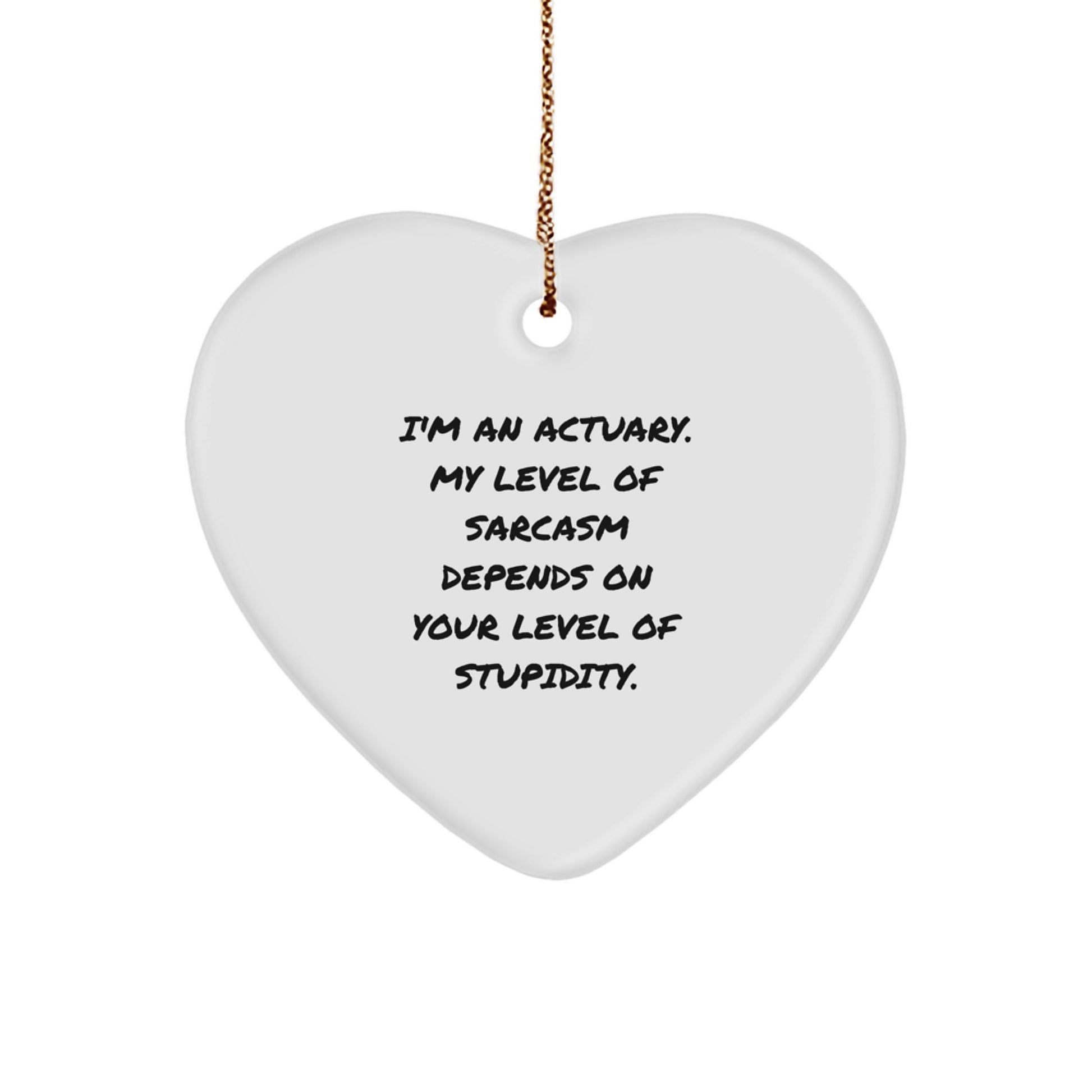 Funny Actuary Heart Ornament Gifts from Friends for Actuary Christmas Unique Gifts - Image 1