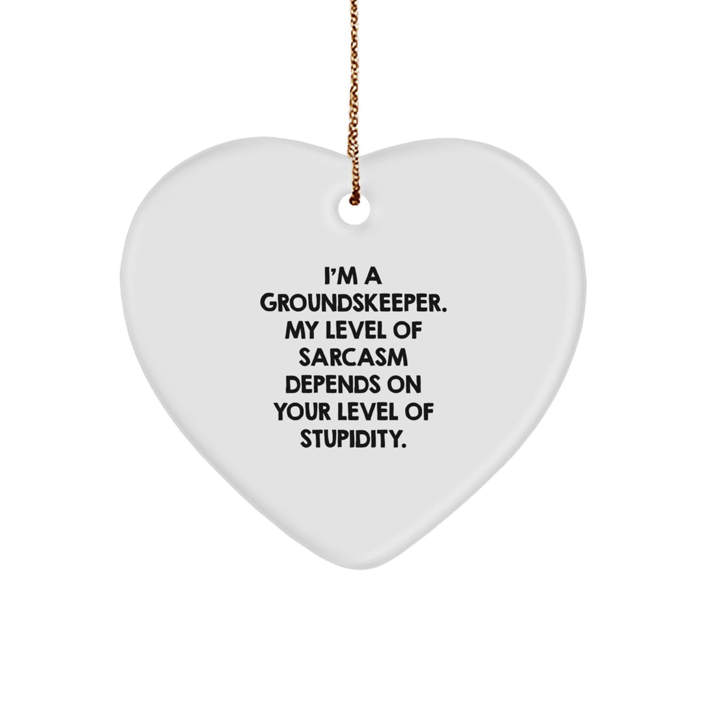 Funny groundskeeper Heart Ornament Gifts from Friends for groundskeeper Christmas Unique Gifts - Image 1