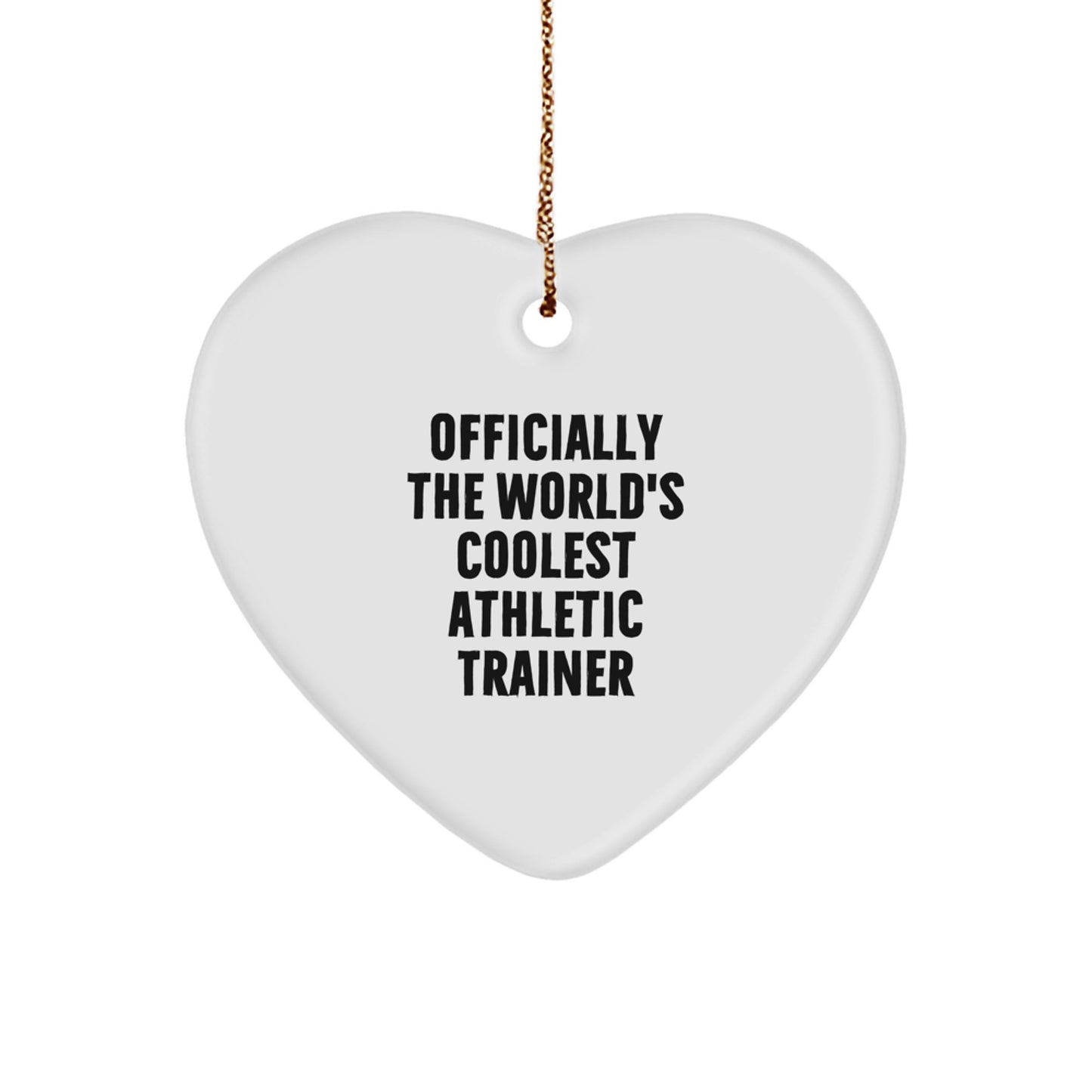 Funny Athletic Trainer Gifts - Officially The World's Coolest Heart Ornament for Trainer Friends, Ideal Gifts from Men for Women or Coworkers this Christmas - Image 1
