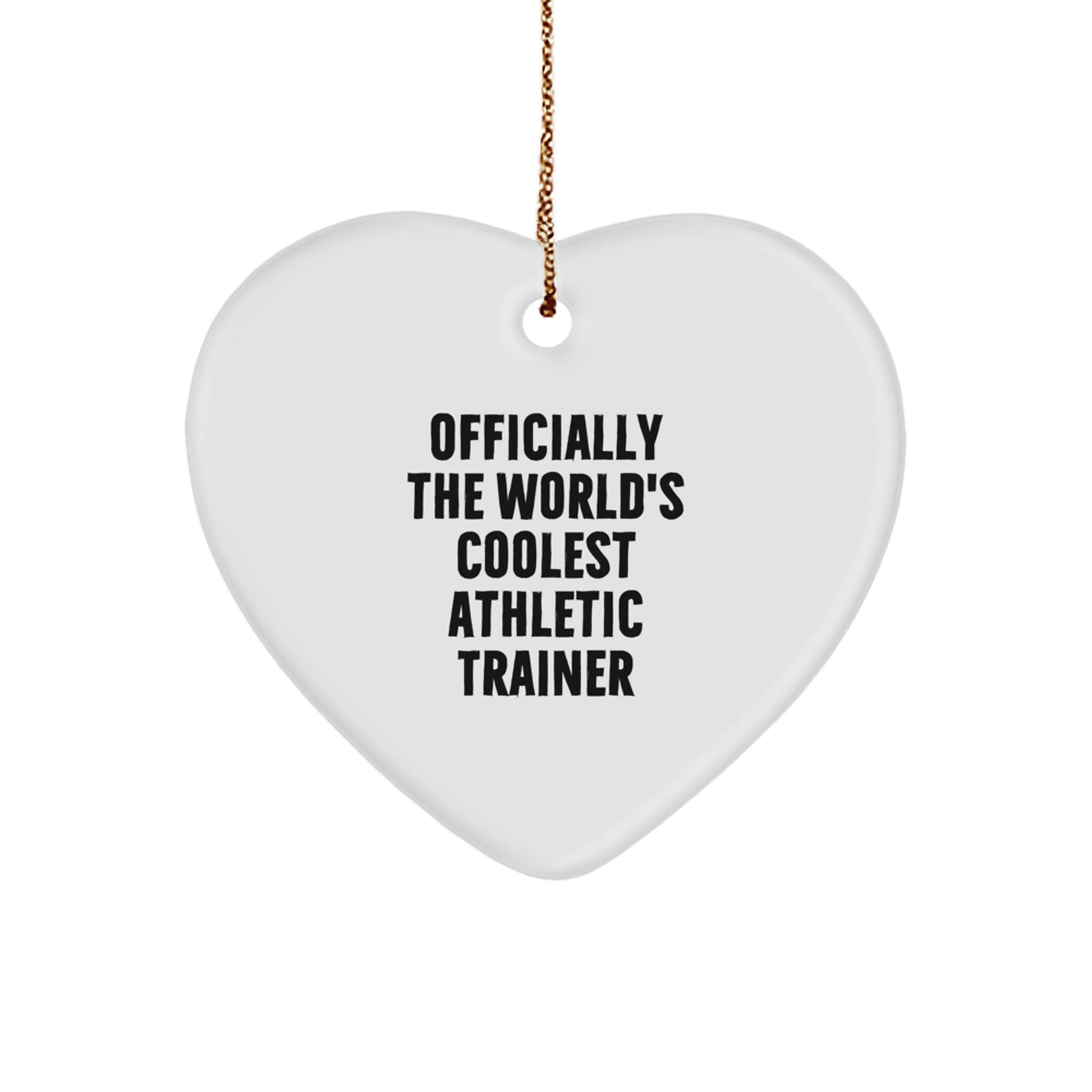 Funny Athletic Trainer Gifts - Officially The World's Coolest Heart Ornament for Trainer Friends, Ideal Gifts from Men for Women or Coworkers this Christmas - Image 1