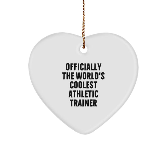 Funny Athletic Trainer Gifts - Officially The World's Coolest Heart Ornament for Trainer Friends, Ideal Gifts from Men for Women or Coworkers this Christmas - Image 1