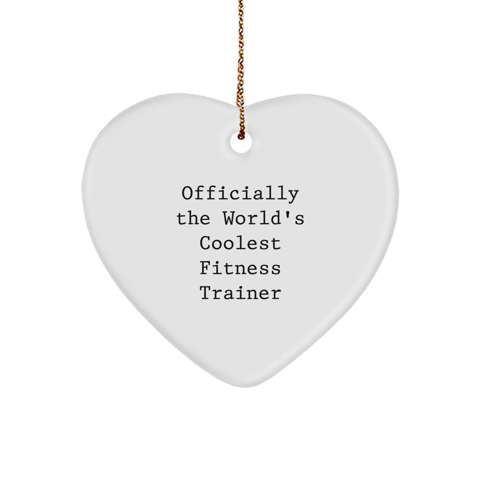 Funny Fitness Trainer Gifts from Friends for Men, Women, or Coworkers - Officially The World's Coolest Fitness Trainer Heart Ornament - Image 1