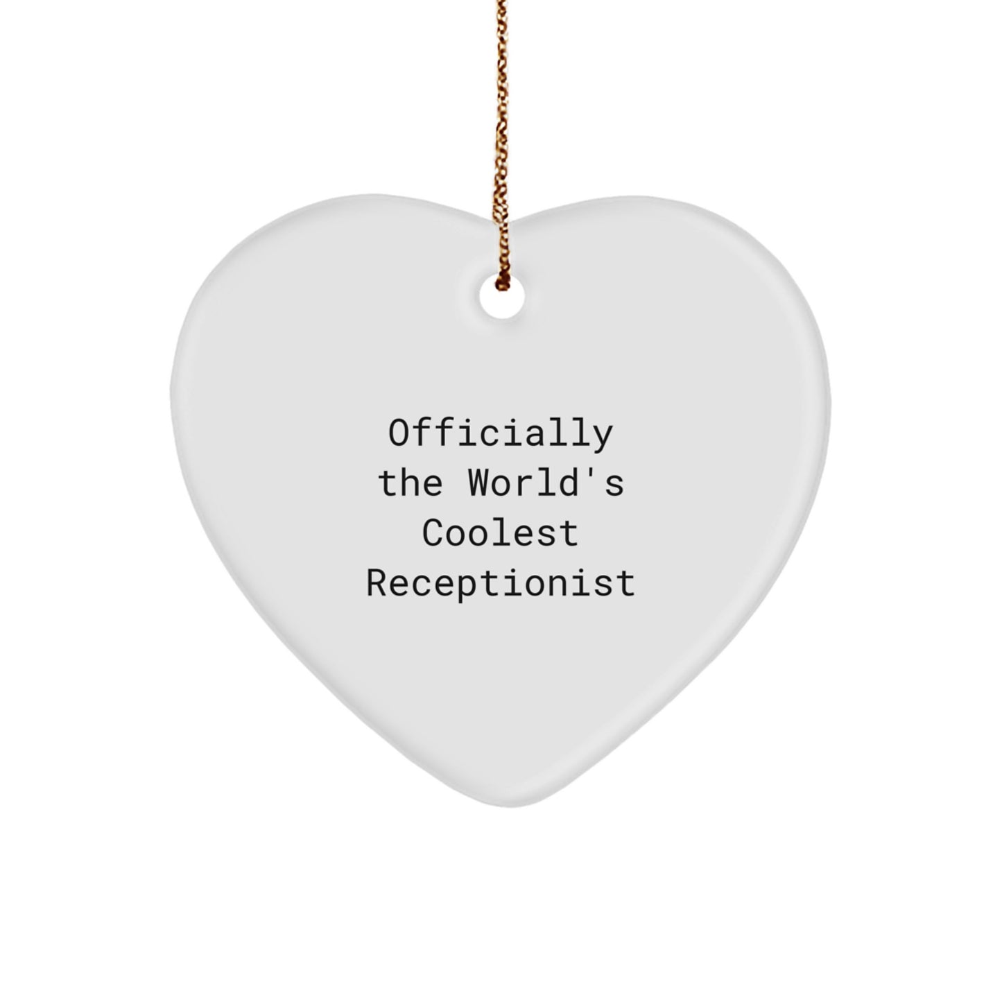 Funny Receptionist Gifts for Christmas - Heart Ornament Officially The World's Coolest Receptionist Sent by Friends and Family - Image 1