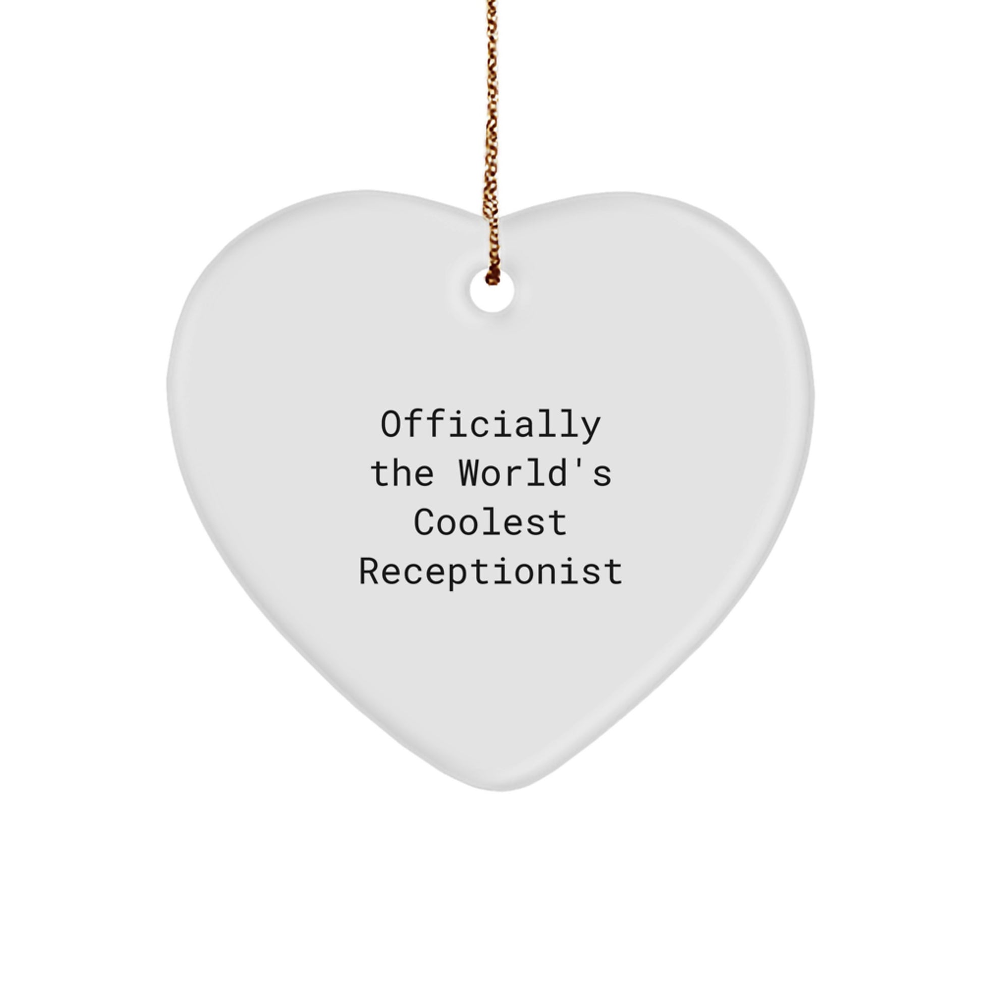 Funny Receptionist Gifts for Christmas - Heart Ornament Officially The World's Coolest Receptionist Sent by Friends and Family - Image 1