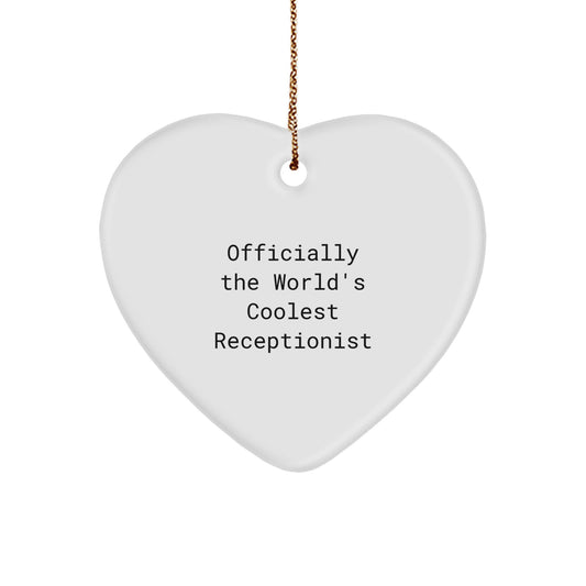 Funny Receptionist Gifts for Christmas - Heart Ornament Officially The World's Coolest Receptionist Sent by Friends and Family - Image 1