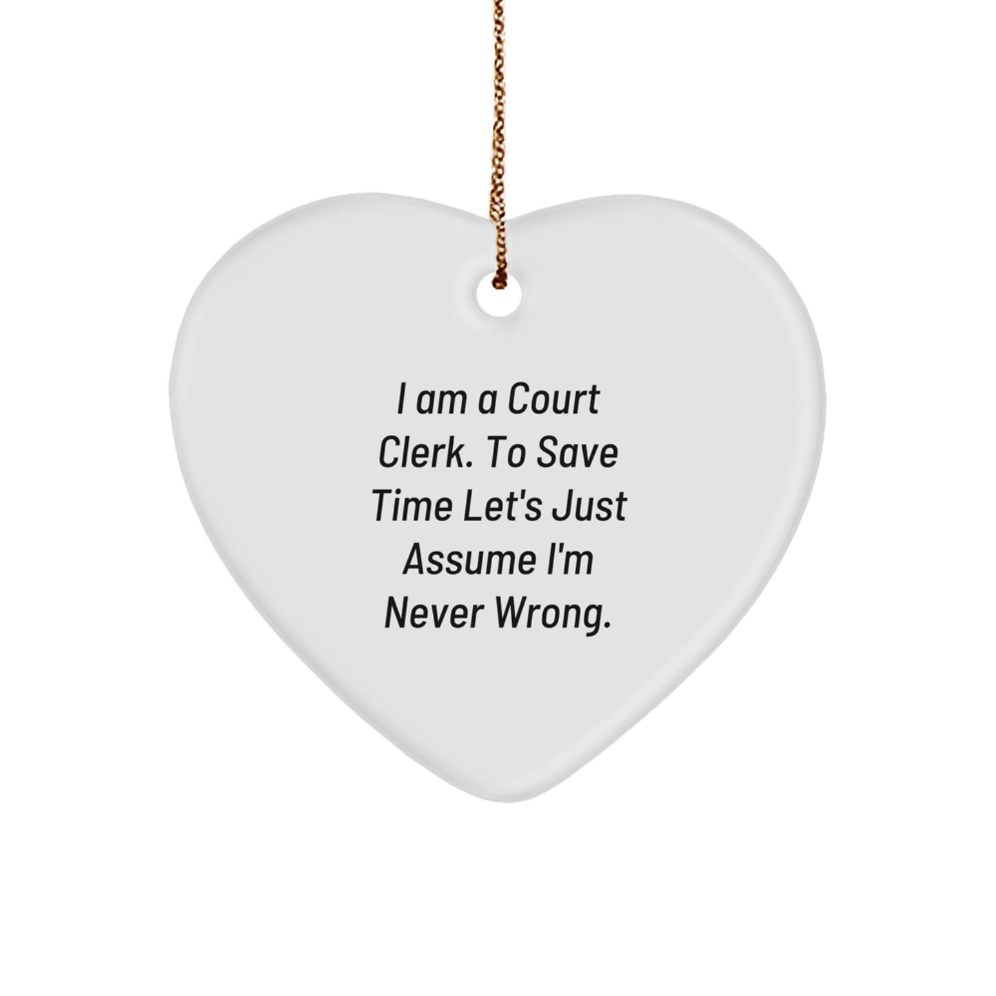 Funny Court Clerk Gifts from Friends, Heart Ornament for Court Clerk, Christmas Unique Gifts - Image 1