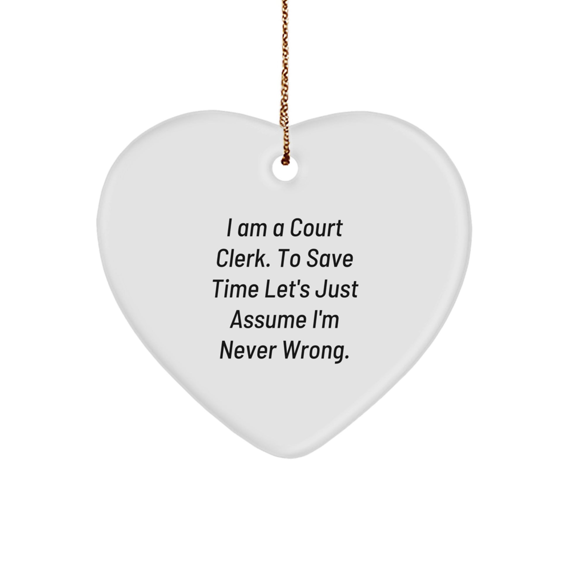 Funny Court Clerk Gifts from Friends, Heart Ornament for Court Clerk, Christmas Unique Gifts - Image 1