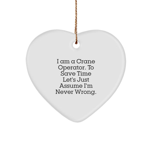 Funny Crane Operator Heart Ornament Gifts from Friends, Coworkers, Family for Men, Women at Christmas - Image 1