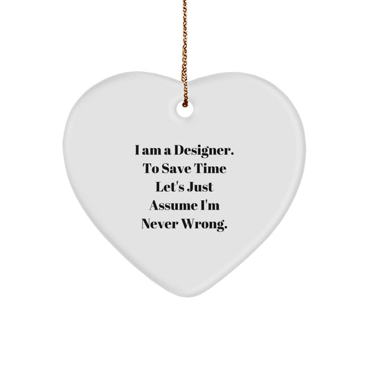Funny Designer Heart Ornament Gifts for Friends, Unique Christmas Decorations with I Am A Designer Quote, Sent by Family - Image 1